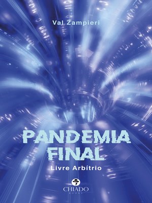 cover image of Pandemia Final--Livre Arbítrio